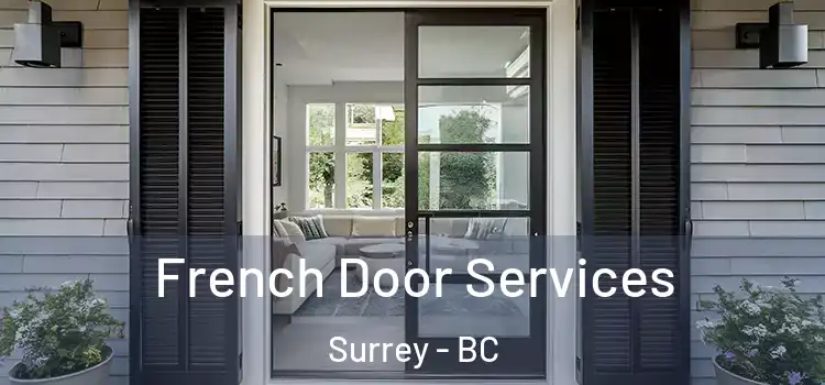  French Door Services Surrey - BC