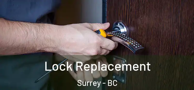 Lock Replacement Surrey - BC