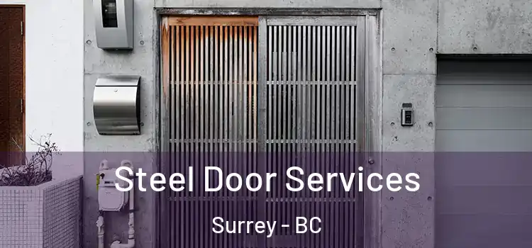 Steel Door Services Surrey - BC